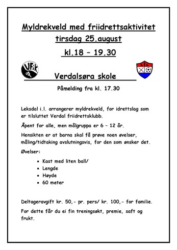 Myldrekveld med friidrettsaktivitet, Tirsdag 25. august